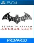 Ps4 Digital Batman Return to Arkham - Arkham city Primario
