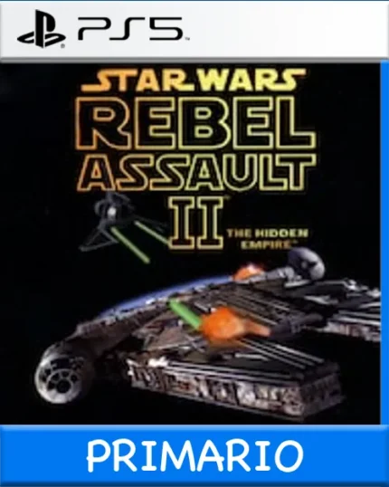 Ps5 Digital STAR WARS Rebel Assault II - The Hidden Empire Primario