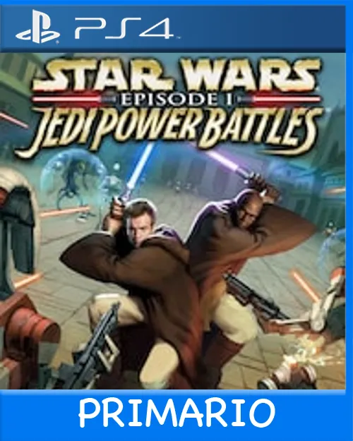 Ps4 Digital STAR WARS™: Episode I: Jedi Power Battles™ Primario