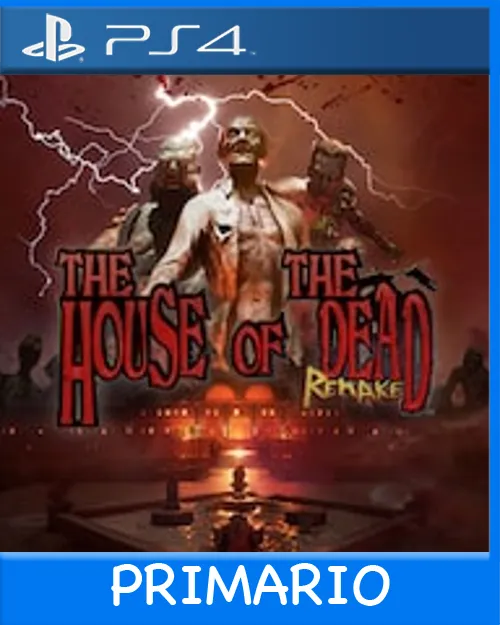 Ps4 Digital THE HOUSE OF THE DEAD: Remake Primario