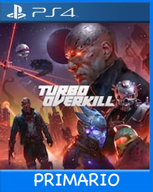 Ps4 Digital Turbo Overkill Primario