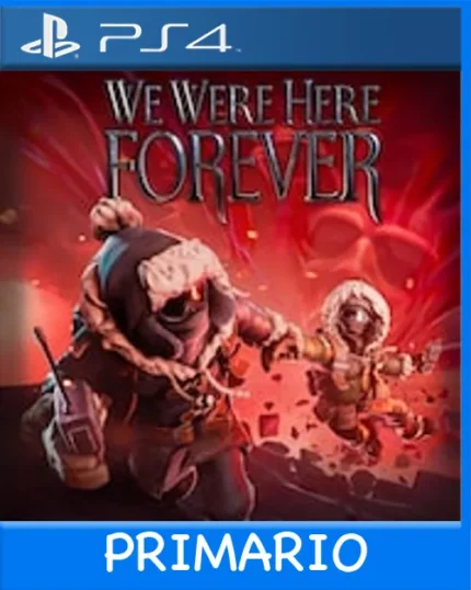 Ps4 Digital We Were Here Forever Primario